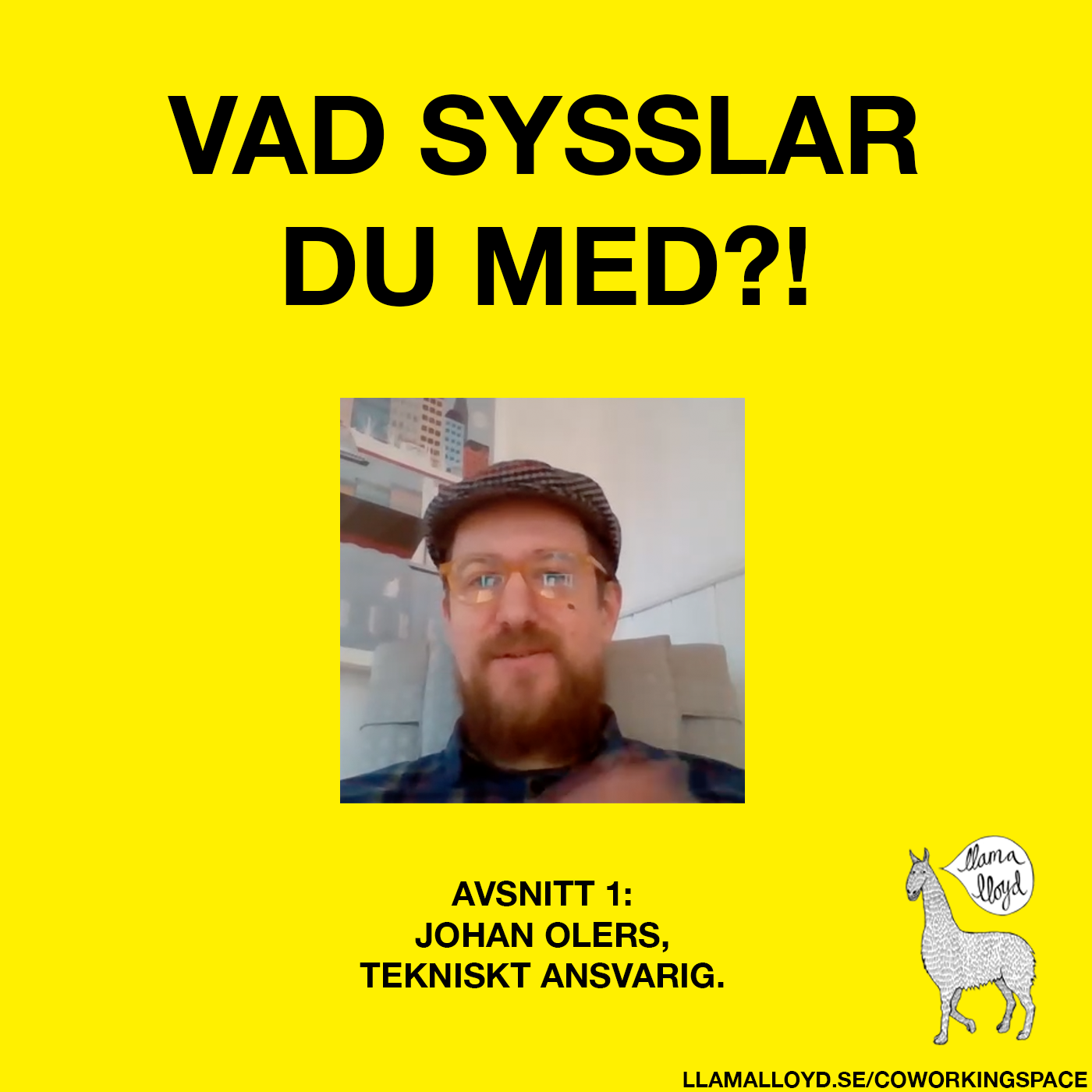 Vad sysslar du med, Johan Olers?!