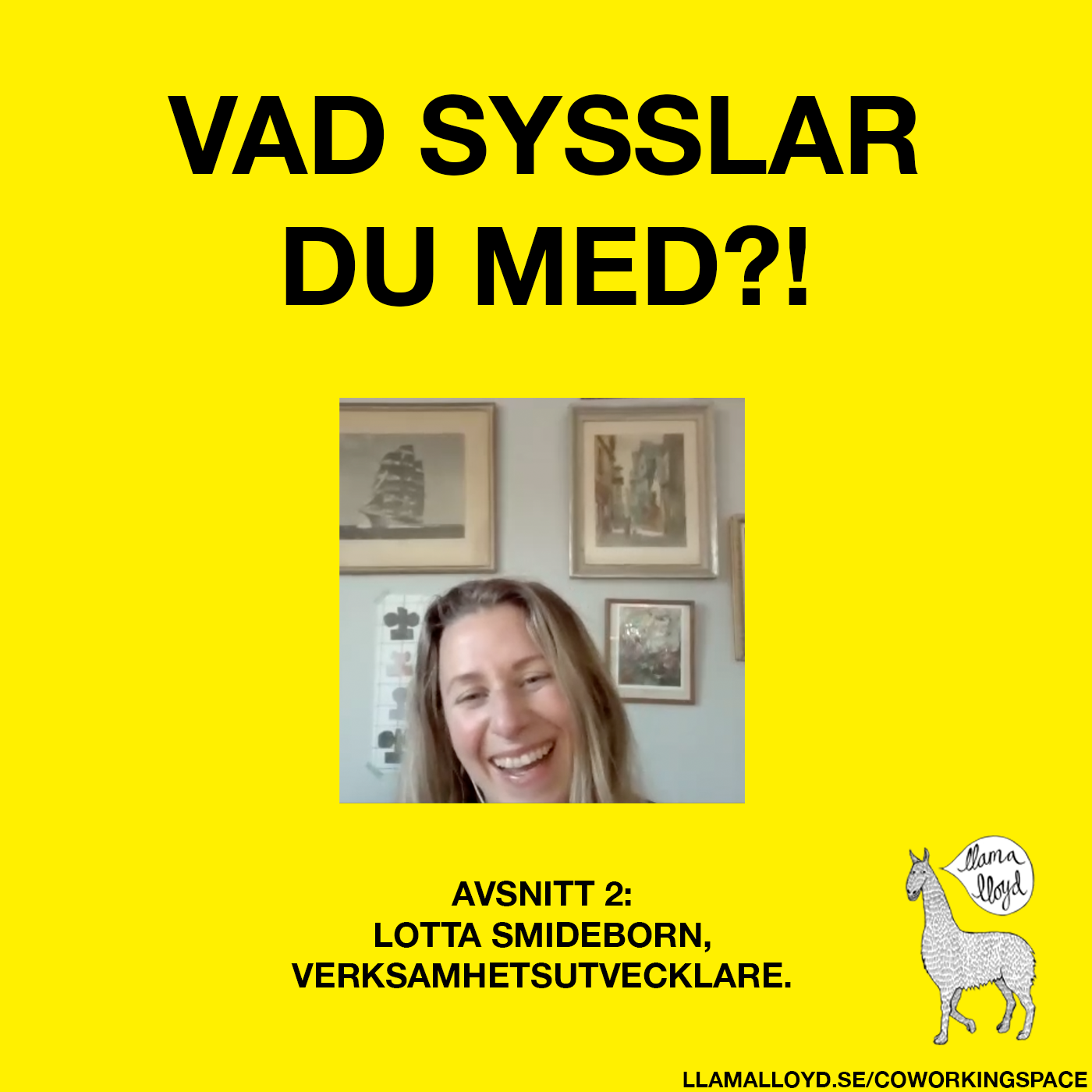 Vad sysslar du med, Lotta Smideborn?!